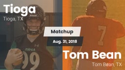 Matchup: Tioga  vs. Tom Bean  2018