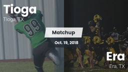 Matchup: Tioga  vs. Era  2018