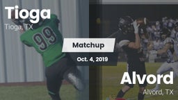 Matchup: Tioga  vs. Alvord  2019