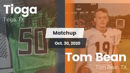 Matchup: Tioga  vs. Tom Bean  2020