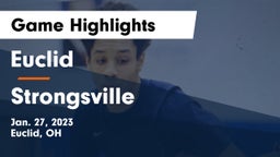 Euclid  vs Strongsville  Game Highlights - Jan. 27, 2023