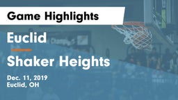 Euclid  vs Shaker Heights  Game Highlights - Dec. 11, 2019