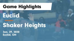 Euclid  vs Shaker Heights  Game Highlights - Jan. 29, 2020