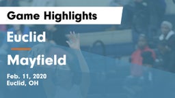 Euclid  vs Mayfield  Game Highlights - Feb. 11, 2020