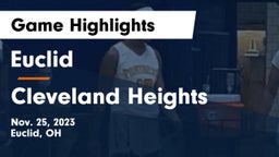 Euclid  vs Cleveland Heights  Game Highlights - Nov. 25, 2023