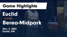 Euclid  vs Berea-Midpark  Game Highlights - Dec. 2, 2023