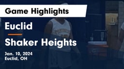 Euclid  vs Shaker Heights  Game Highlights - Jan. 10, 2024