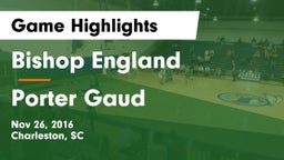 Bishop England  vs Porter Gaud Game Highlights - Nov 26, 2016