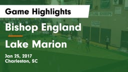 Bishop England  vs Lake Marion Game Highlights - Jan 25, 2017