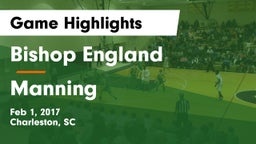 Bishop England  vs Manning Game Highlights - Feb 1, 2017