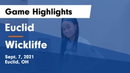 Euclid  vs Wickliffe  Game Highlights - Sept. 7, 2021
