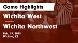 Wichita West  vs Wichita Northwest  Game Highlights - Feb. 19, 2019