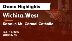 Wichita West  vs Kapaun Mt. Carmel Catholic  Game Highlights - Feb. 11, 2020