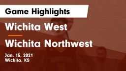 Wichita West  vs Wichita Northwest  Game Highlights - Jan. 15, 2021