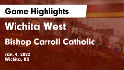 Wichita West  vs Bishop Carroll Catholic  Game Highlights - Jan. 4, 2022