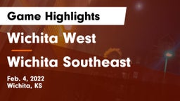 Wichita West  vs Wichita Southeast  Game Highlights - Feb. 4, 2022