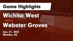 Wichita West  vs Webster Groves  Game Highlights - Jan. 21, 2023