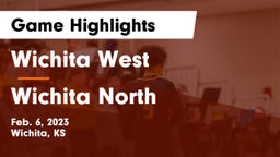 Wichita West  vs Wichita North  Game Highlights - Feb. 6, 2023