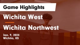 Wichita West  vs Wichita Northwest  Game Highlights - Jan. 9, 2024