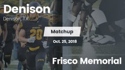 Matchup: Denison vs. Frisco Memorial 2018