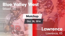 Matchup: Blue Valley West vs. Lawrence  2016