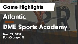 Atlantic  vs DME Sports Academy  Game Highlights - Nov. 24, 2018
