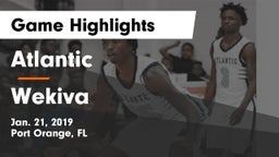 Atlantic  vs Wekiva  Game Highlights - Jan. 21, 2019