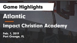 Atlantic  vs Impact Christian Academy Game Highlights - Feb. 1, 2019