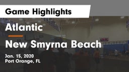 Atlantic  vs New Smyrna Beach  Game Highlights - Jan. 15, 2020