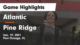 Atlantic  vs Pine Ridge  Game Highlights - Jan. 19, 2021
