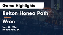 Belton Honea Path  vs Wren  Game Highlights - Jan. 19, 2024