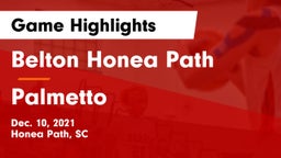 Belton Honea Path  vs Palmetto  Game Highlights - Dec. 10, 2021