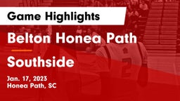 Belton Honea Path  vs Southside  Game Highlights - Jan. 17, 2023