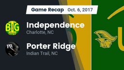 Recap: Independence  vs. Porter Ridge  2017