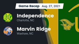 Recap: Independence  vs. Marvin Ridge  2021