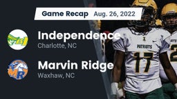 Recap: Independence  vs. Marvin Ridge  2022