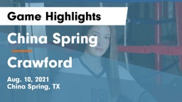 China Spring  vs Crawford  Game Highlights - Aug. 10, 2021