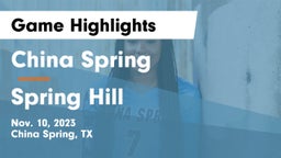 China Spring  vs Spring Hill Game Highlights - Nov. 10, 2023