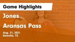 Jones  vs Aransas Pass  Game Highlights - Aug. 21, 2021