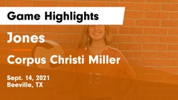 Jones  vs Corpus Christi Miller Game Highlights - Sept. 14, 2021