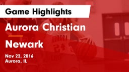 Aurora Christian  vs Newark  Game Highlights - Nov 22, 2016