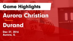 Aurora Christian  vs Durand  Game Highlights - Dec 27, 2016