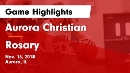 Aurora Christian  vs Rosary  Game Highlights - Nov. 16, 2018