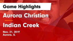 Aurora Christian  vs Indian Creek  Game Highlights - Nov. 21, 2019