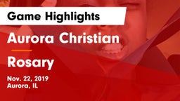 Aurora Christian  vs Rosary  Game Highlights - Nov. 22, 2019