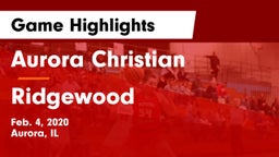 Aurora Christian  vs Ridgewood Game Highlights - Feb. 4, 2020