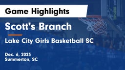 Scott's Branch  vs Lake City Girls Basketball SC Game Highlights - Dec. 6, 2023