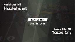 Matchup: Hazlehurst High vs. Yazoo City  2016