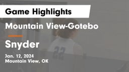 Mountain View-Gotebo  vs Snyder  Game Highlights - Jan. 12, 2024