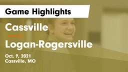 Cassville  vs Logan-Rogersville  Game Highlights - Oct. 9, 2021